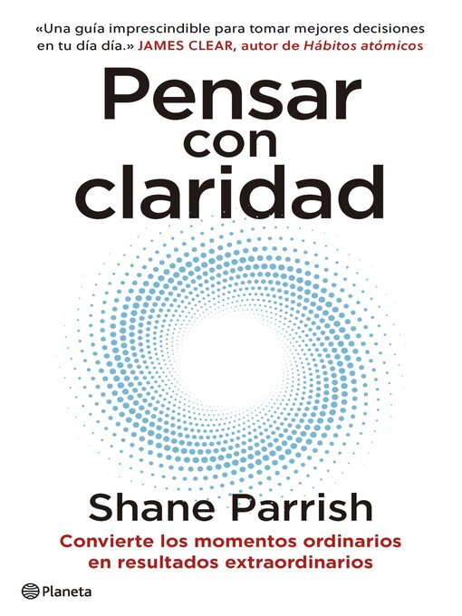 Title details for Pensar con claridad by Shane Parrish - Available